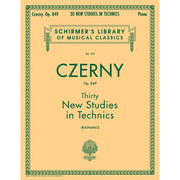 G. Schirmer, Inc. - C. Czerny - Thirty New Studies in Technics - Op. 849
