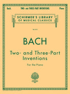 Schirmer - J.S. Bach - 15 Two- and Three-Part Inventions - For the Piano