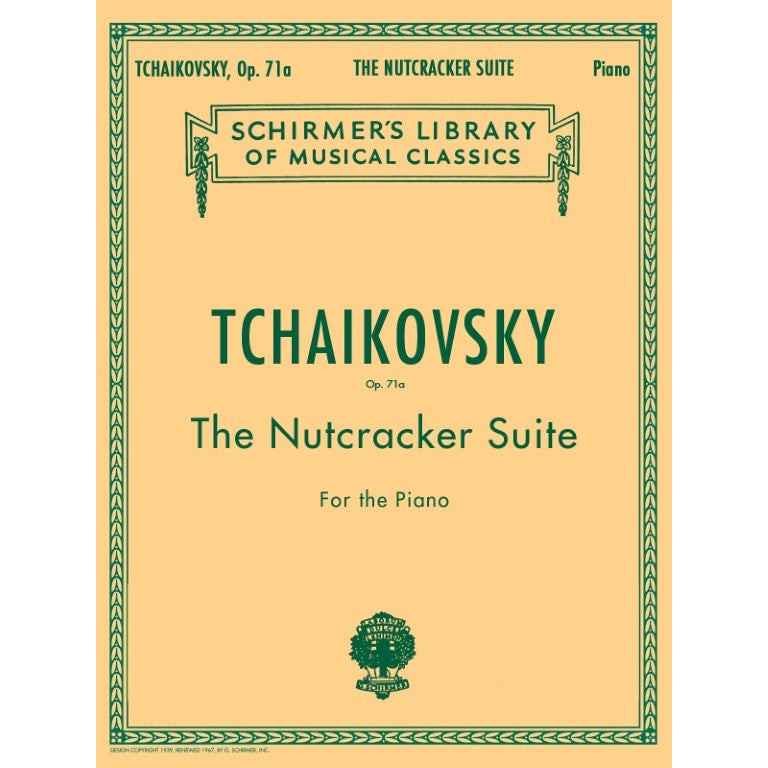 G. Schirmer, Inc. - P.I. Tchaikovsky - The Nutcracker Suite - For the Piano - Op. 71a