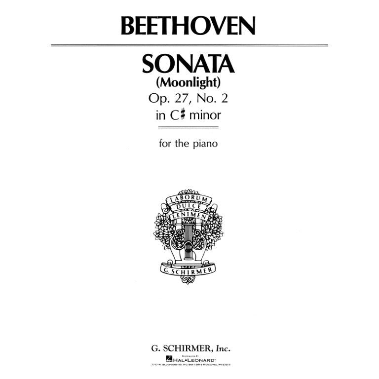G. Schirmer, Inc. - L.V. Beethoven - Sonata (Moonlight) Op. 27, No. 2 in C# minor - for the piano