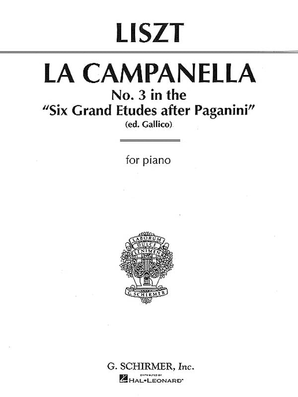 Schirmer - F. Liszt - La Campanella - No. 3 in the "Six Grand Etudes after Paganini" - for piano