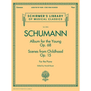 G. Schirmer, Inc. - R. Schumann - Album for the Young Op. 68 & Scenes from Childhood Op. 15 - For the Piano