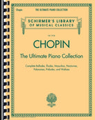 Schirmer - F. Chopin - The Ultimate Piano Collection