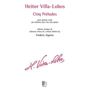 Frédéric Zigante - Heitor Villa-Lobos - Cinq Préludes for Solo Guitar