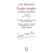 Leo Brouwer - Études simples Estudios sencillos 4è Série (nos 16 à 20) pour Guitare