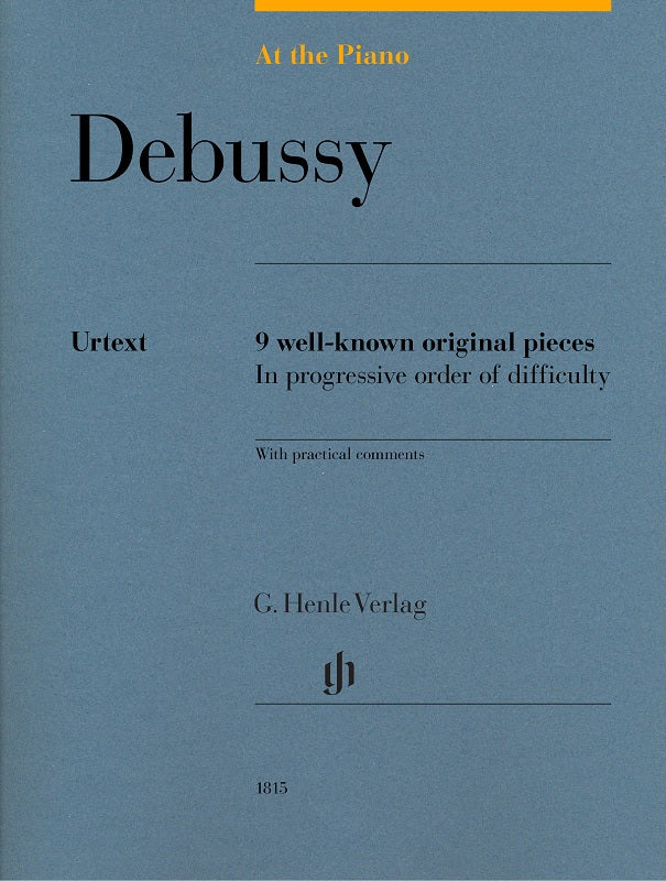 HL51481815 51481815 HN1815 HN 1815 G. Henle Verlag - C. Debussy - At The Piano - 9 Well-Known Original Pieces