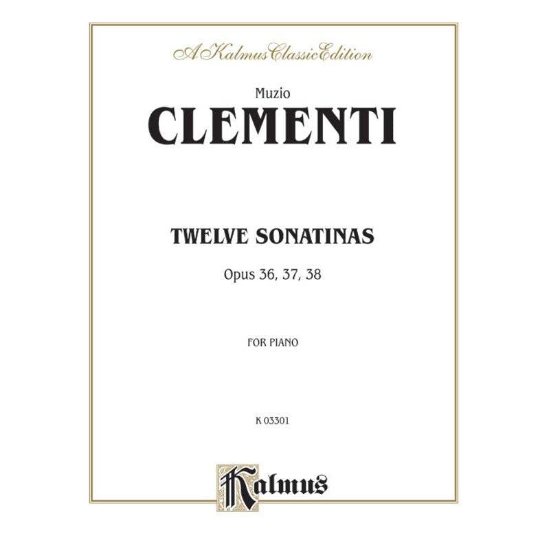Kalmus Edition - M. Clementi - Twelve Sonatinas Opus 36, 37, 38 for Piano