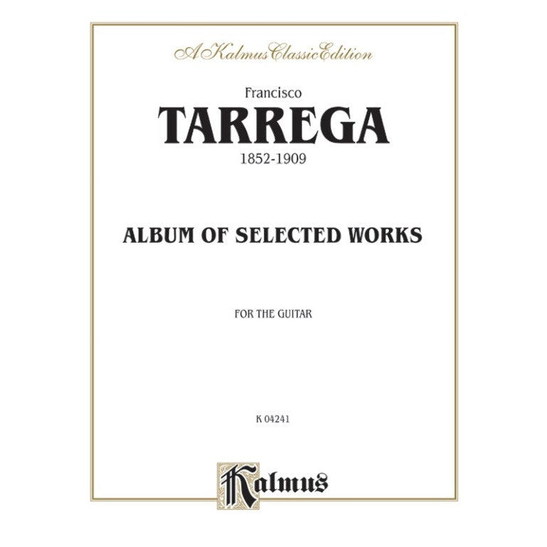 Kalmus Edition - F. Tárrega - Album of Selected Works