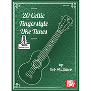 20 Celtic Fingerstyle Uke Tunes