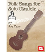 Folk Songs for Solo Ukulele