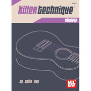 Killer Technique: Ukulele (Book)