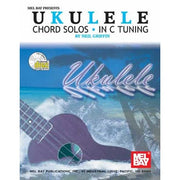 Ukulele Chord Solos in C Tuning (Book/CD Set)