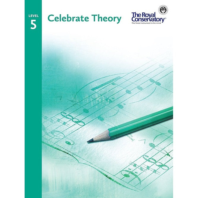 TCT05 The Royal Conservatory RCM Publishing Celebrate Theory Level 5