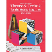 Theory & Technic For The Young Beginner - Primer B