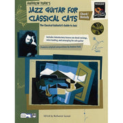 Jazz Guitar for Classical Cats: Chord/Melody