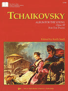 KJOS - P.I. Tchaikovsky - Album For The Young, Opus 39