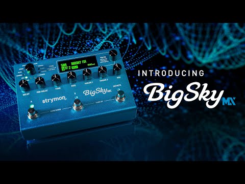 Strymon - Big Sky MX - Z120-BSKY MX